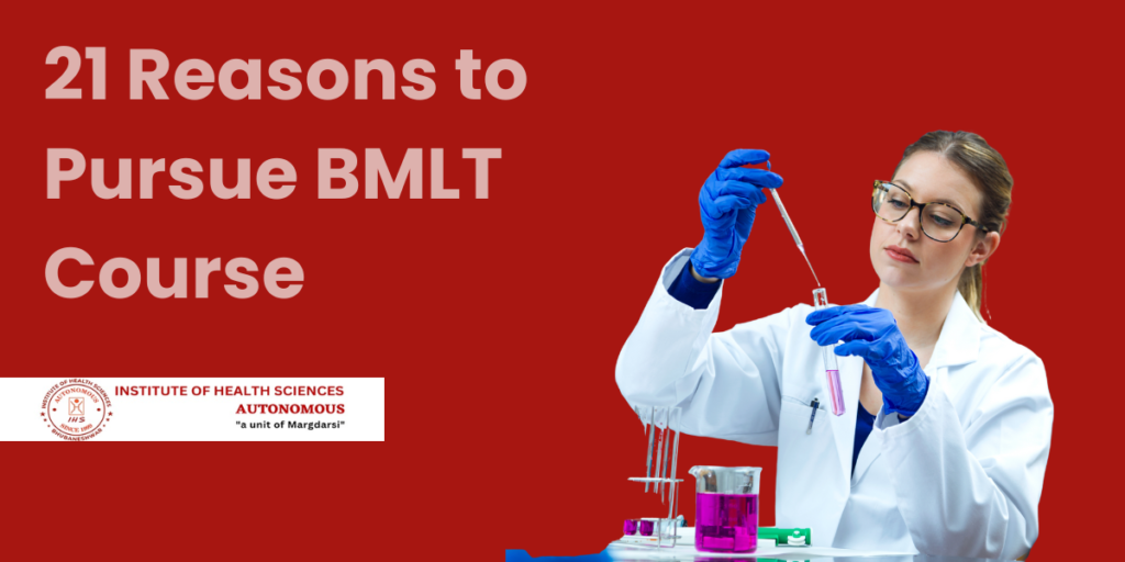 Top 21 Reasons to Pursue BMLT Course