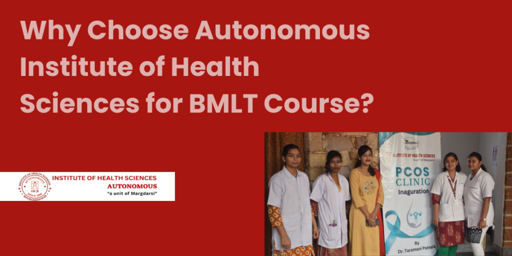 BMLT Course at Atonomous Insititute Of Health Sciences
