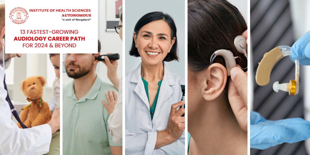 13 Fastest-Growing Audiology Career Path for 2024 & Beyond