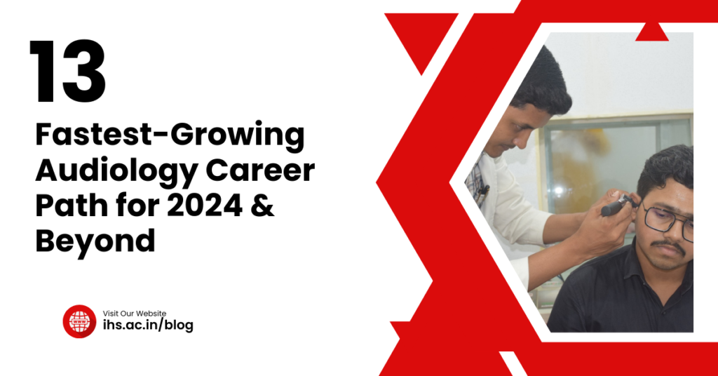 Fastest-Growing Audiology Career Path for 2024 & Beyond