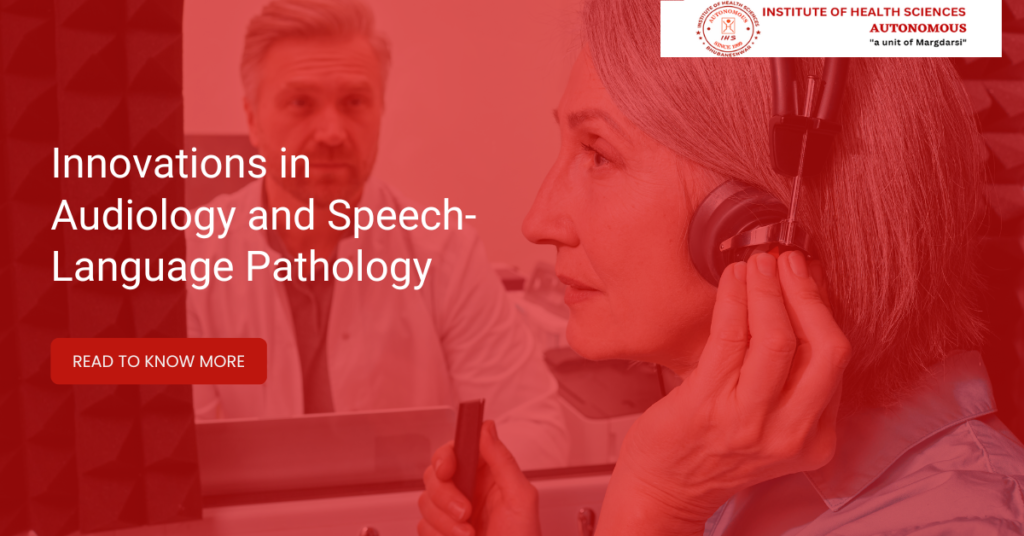 Innovations in Audiology and Speech-Language Pathology